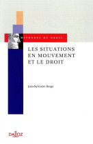 Les situations en mouvement et le droit