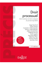 Droit processuel. 11e ed. - droit commun et droit compare du proces equitable