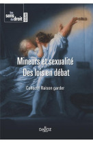 Mineurs et sexualite - des lois en debat