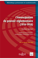 L'emancipation du pouvoir reglementaire (1914-1958)