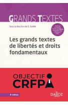 Les grands textes de libertes et droits fondamentaux. 6e ed.