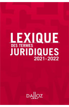 Lexique des termes juridiques (edition 2021-2022)