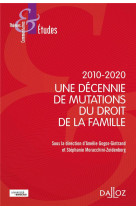 Dix ans de mutations du droit de la famille