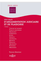 Petit traite d'argumentation judiciaire et de plaidoirie 2022/2023 9ed