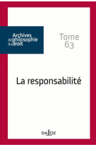 Archives de philosophie du droit t.63  -  la responsabilite