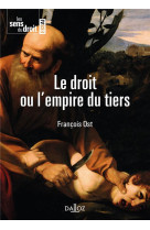 Le droit ou l'empire du tiers