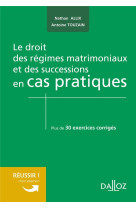 Les regimes matrimoniaux et les successions en cas pratiques