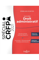 Epreuves ecrites du crfpa - specialite droit administratif - edition 2021