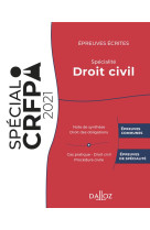 Epreuves ecrites du crfpa : specialite droit civil (edition 2021)