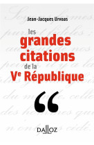 Les grandes citations de la ve republique