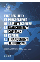 Etat des lieux et perspectives de la lutte contre le blanchiment de capitaux et contre le financement du terrorisme