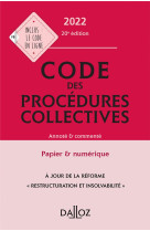 Code des procedures collectives 2022, annote #038; commente. 20e ed.