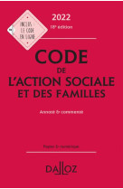 Code de l'action sociale et des familles 2022 18ed - annote et commente