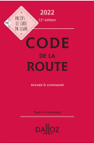 Code de la route, annote et commente (edition 2022)