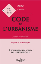 Code de l'urbanisme 2022, annote et commente. 31e ed.