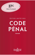 Code penal edition limitee 2023 120ed - annote