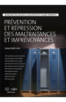 Prevention et repressions des maltraitances et imprevoyances