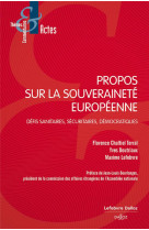 Propos sur la souverainete europeenne : defis sanitaires, securitaires, democratiques