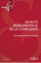 Les buts monumentaux de la compliance