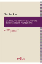 La preuve devant l'autorite des marches financiers