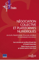 Negociation collective et plateformes numeriques : un outil traditionnel pour des modeles economiques nouveaux