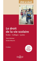 Le droit de la vie scolaire : ecoles, colleges, lycees (9e edition)