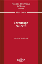 Nouvelle bibliotheque de theses : l'arbitrage collectif