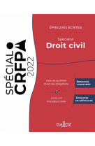 Epreuves ecrites : specialite droit civil (edition 2022)