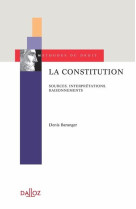 La constitution : sources, interpretations, raisonnements