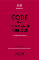 Code de la commande publique 2023 5ed - annote et commente