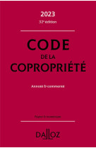 Code de la copropriete 2023 32ed - annote et commente