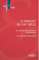 Le parquet du xxie siecle