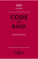 Code des baux 2023 34ed - annote et commente