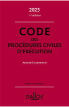 Code des procedures civiles d'execution 2023 11ed - annote #038; commente