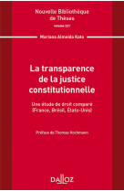 Nouvelle bibliotheque de theses - volume 221 la transparence de la justice constitutionnelle