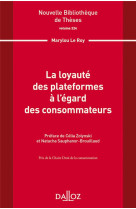 Nouvelle bibliotheque de theses - volume 224 la loyaute des plateformes a l'egard des consommateurs