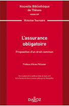 Nouvelle bibliotheque de theses - volume 229 l'assurance obligatoire