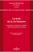 Nouvelle bibliotheque de theses - volume 230 le droit de la vie humaine