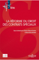 La reforme du droit des contrats speciaux