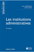 Les institutions administratives (10e edition)