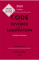 Code du divorce et de la liquidation (edition 2024)