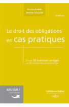 Le droit des obligations en cas pratiques (4e edition)