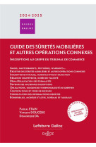 Guide des suretes mobilieres et autres operations connexes (edition 2024/2025)