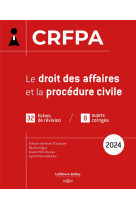 Crfpa 2024 - le droit des affaires et la procedure civile