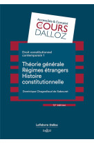 Droit constitutionnel contemporain tome 1 : theorie generale, regimes etrangers, histoire constitutionnelle (12e edition)