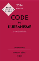 Code de l'urbanisme : annote et commente (edition 2024)