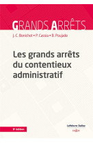 Les grands arrets du contentieux administratif (9e edition)