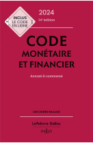 Code monetaire et financier : annote et commente (edition 2024)