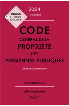 Code general de la propriete des personnes publiques : annote et commente (edition 2024)