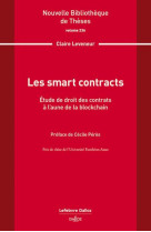 Les smart contracts. volume 236 : étude de droit des contrats a l'aune de la blockchain